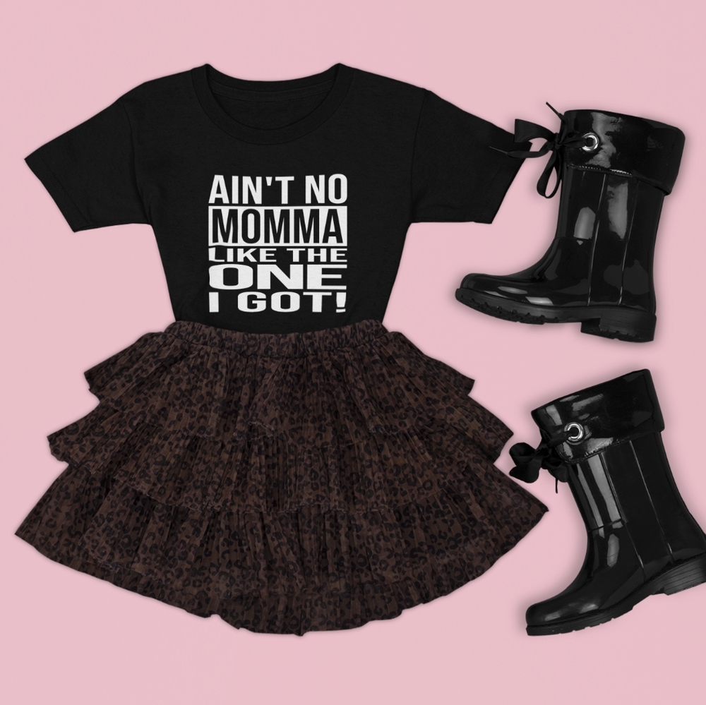 Ain't no momma like the one I got - kids T-shirt